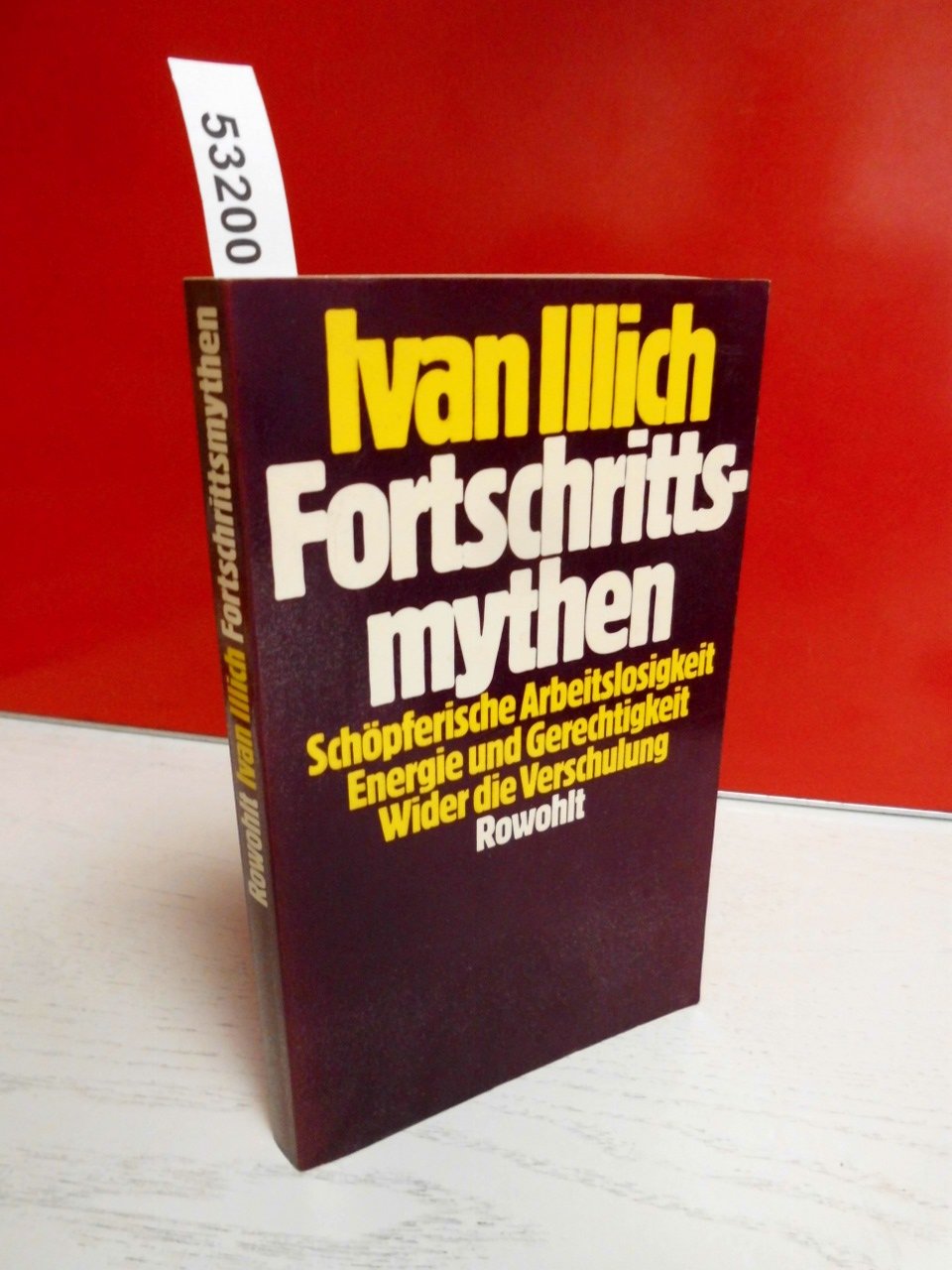 Fortschrittsmythen: Schöpferische Arbeitslosigkeit oder Die Grenzen der Vermarktung /Energie und Gerechtigkeit /Wider die Verschulung Philosophy