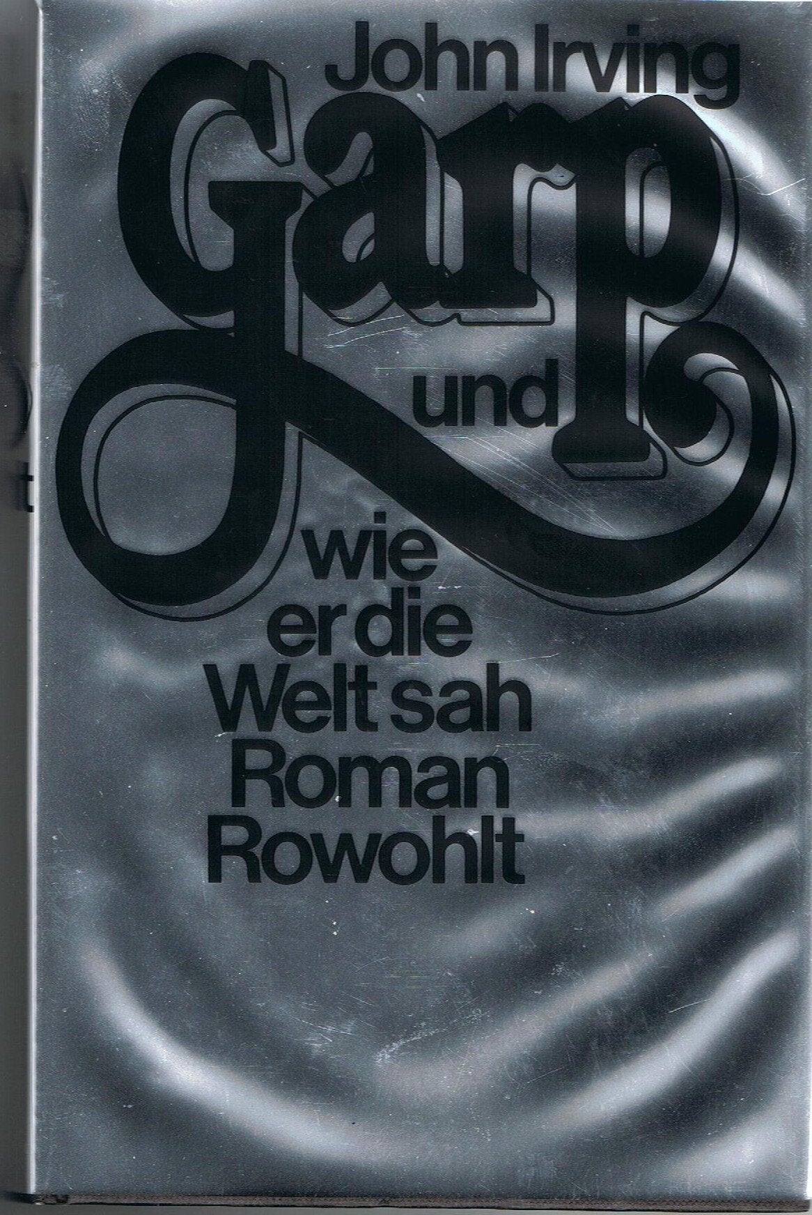 Garp und wie er die Welt sah: Roman Contemporary literature