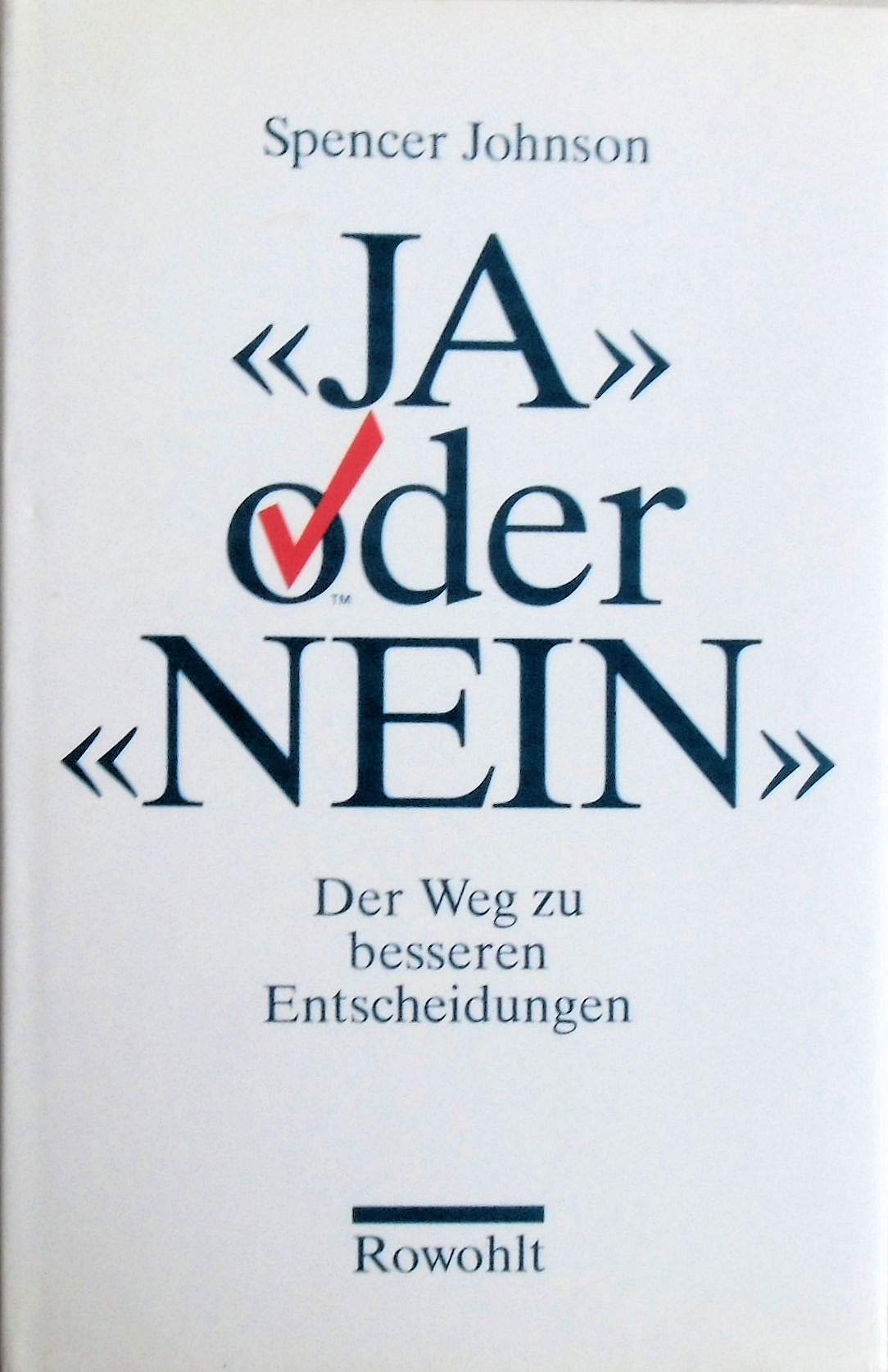 Product Image: << Ja >> oder << Nein >>: Der Weg zu besseren Entscheidungen