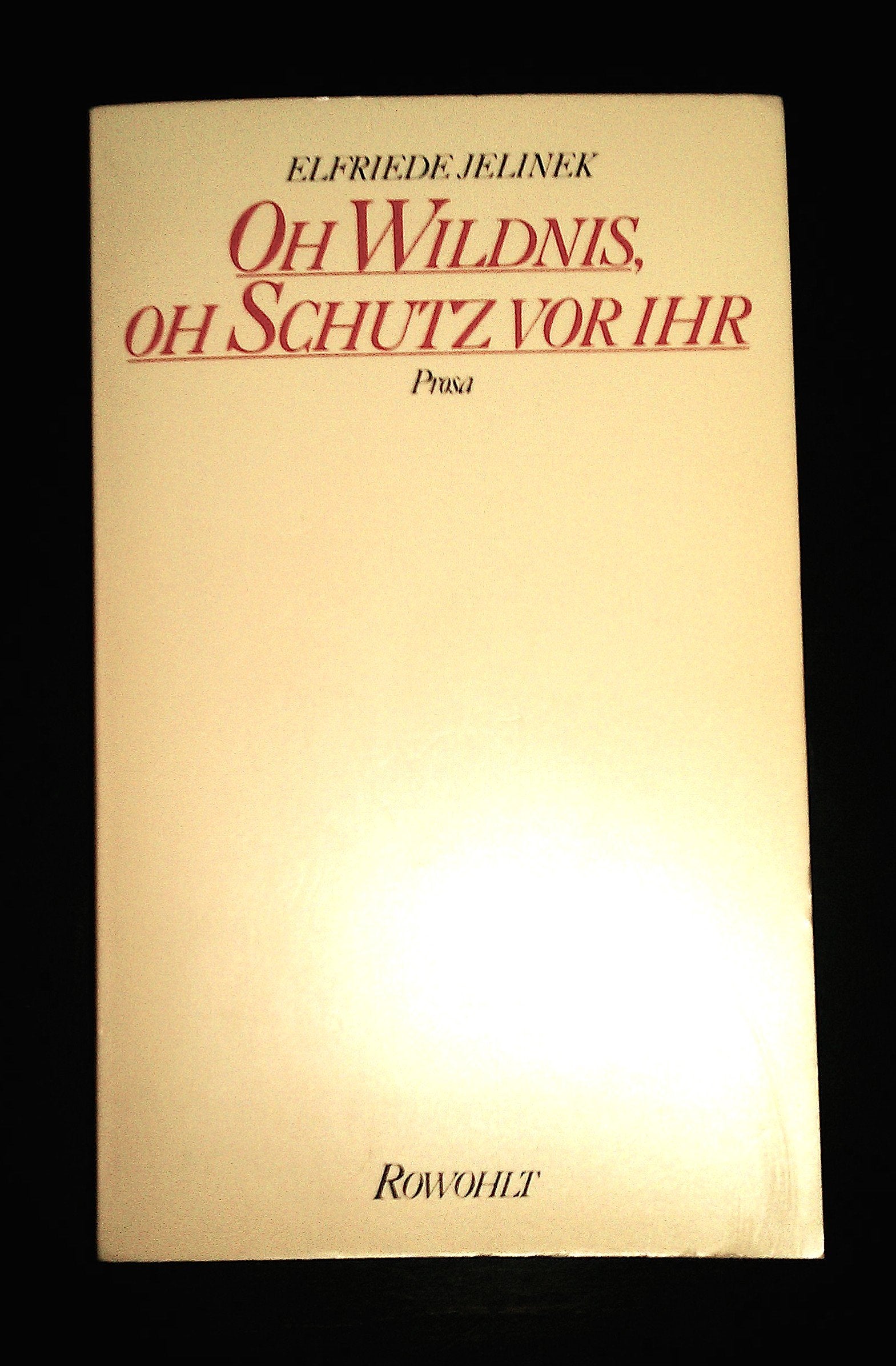 Oh Wildnis, oh Schutz vor ihr Contemporary literature
