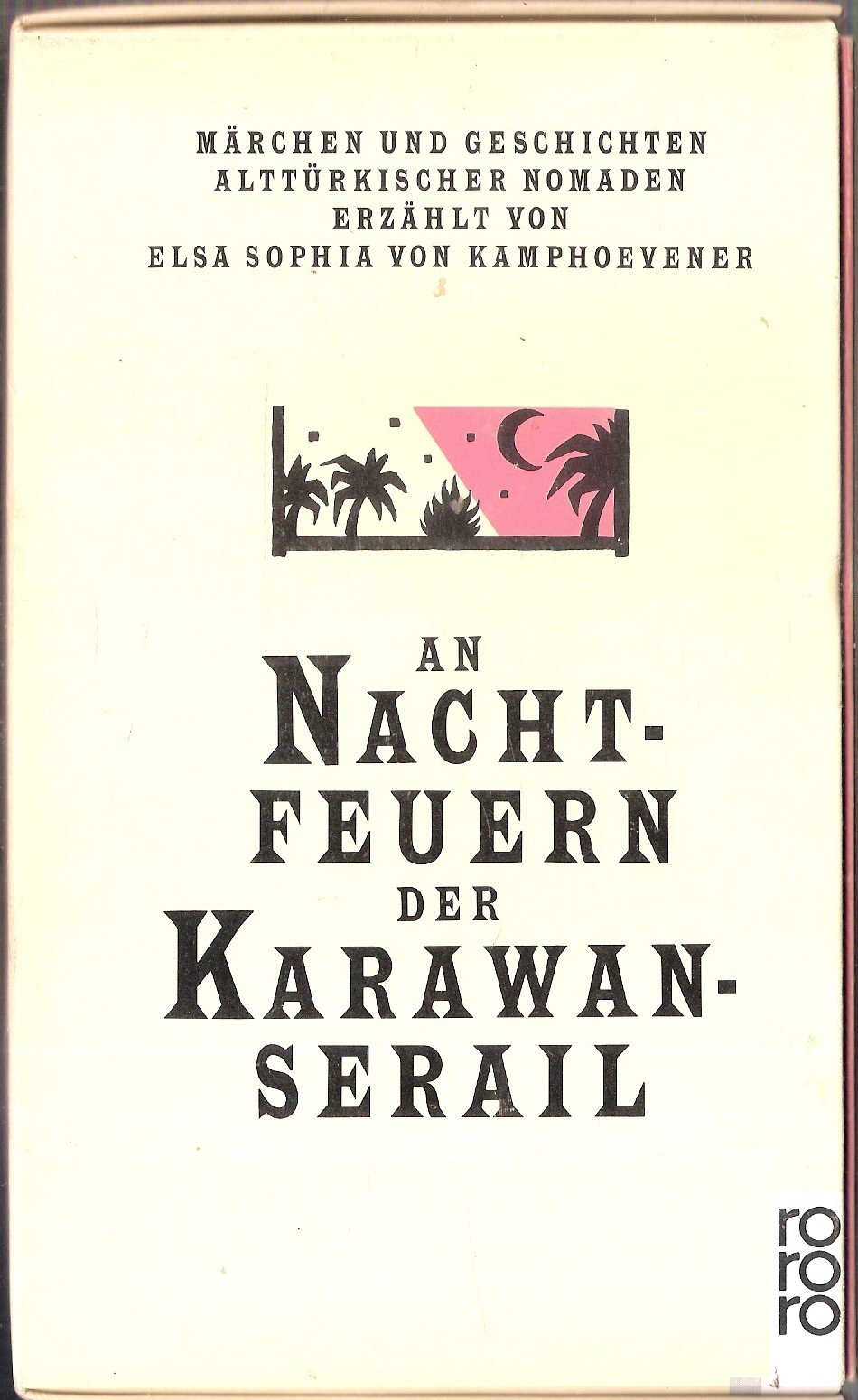 An Nachtfeuern der Karawan-Serail 1-3: Märchen und Geschichten alttürkischer Nomaden Books