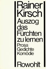 Auszog das Fürchten zu lernen: Prosa, Gedichte, Komödie Books