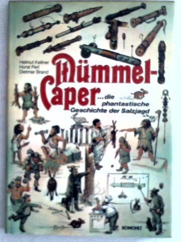 Mümmel-Caper: Die phantastische Geschichte der Salzjagd Books