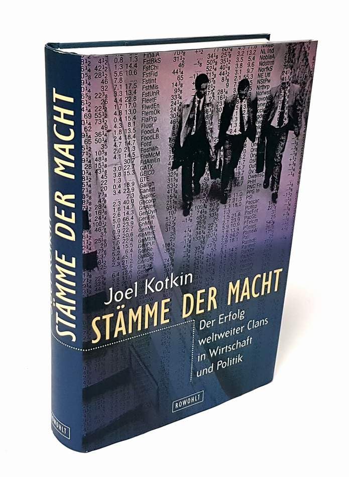 Stämme der Macht: Der Erfolg weltweiter Clans in Wirtschaft und Politik Business, Finance & Career
