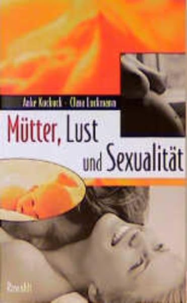 Mütter, Lust und Sexualität Partnership & Love