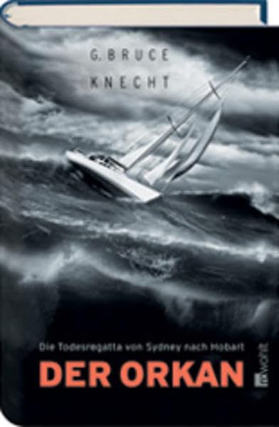 Der Orkan: Die Todesregatta von Sydney nach Hobart Contemporary literature
