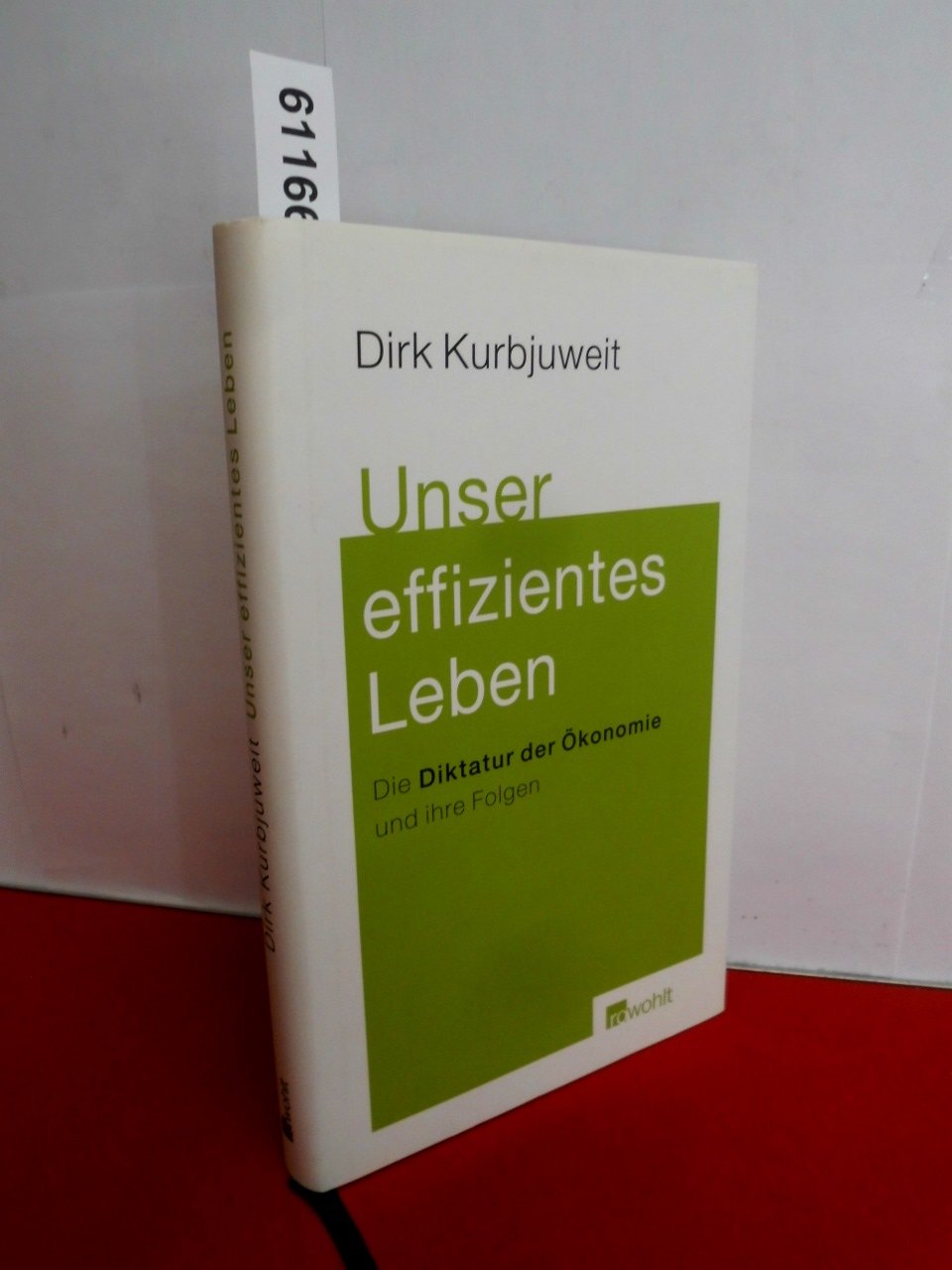 Unser effizientes Leben. Die Diktatur der Ökonomie und ihre Folgen. Essays & Short Stories