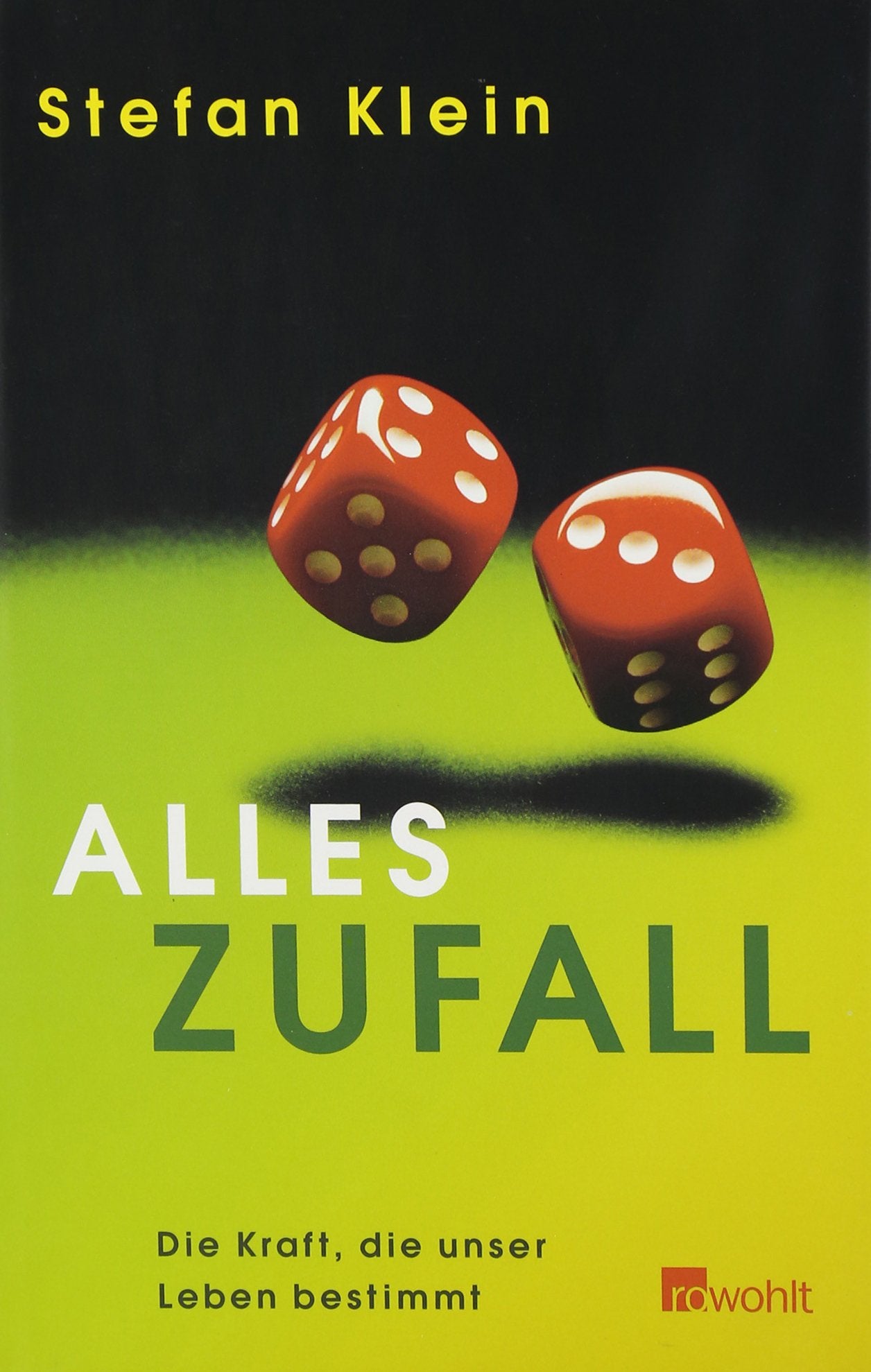 Alles Zufall: Die Kraft, die unser Leben bestimmt Leisure, Home & Garden