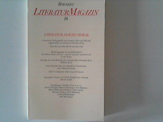 Literaturmagazin 16: Literatur, Macht, Moral: Essays, Gespräche, Porträts, Erzählungen, Gedichte, Prosa Books