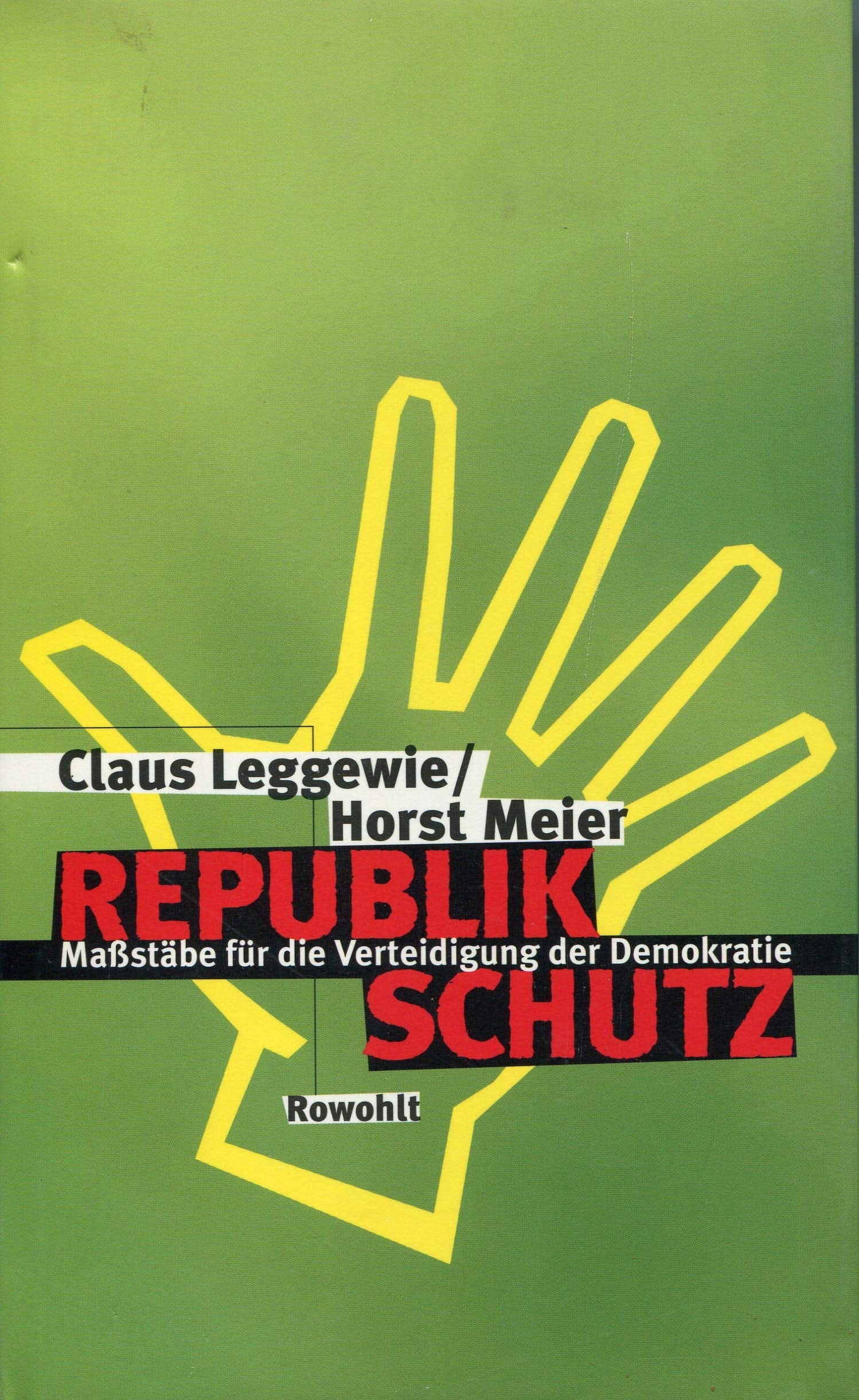 Pepublikschutz: Massstäbe für die Verteidigung der Demokratie Politics & History