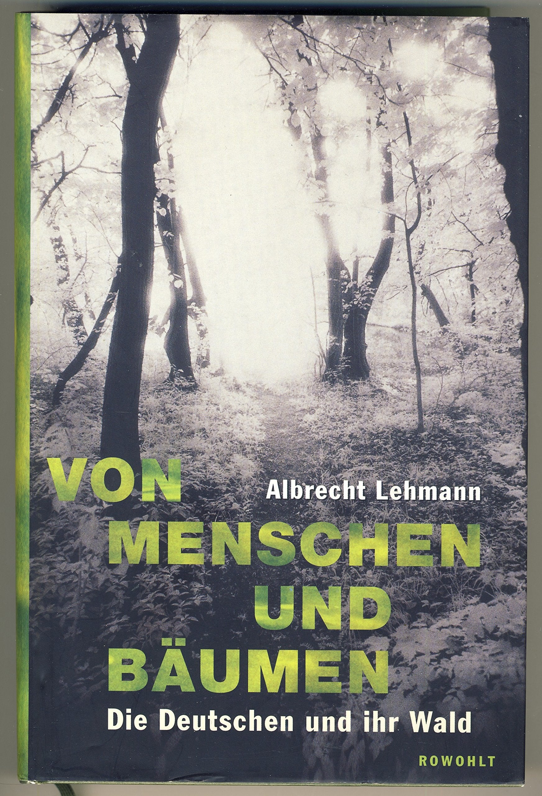 Von Menschen und Bäumen: Die Deutschen und ihr Wald General education