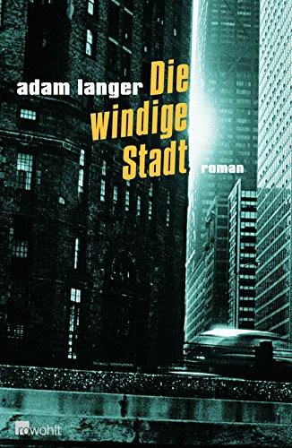 Die windige Stadt: Ein Roman in fünf Sphären Contemporary literature