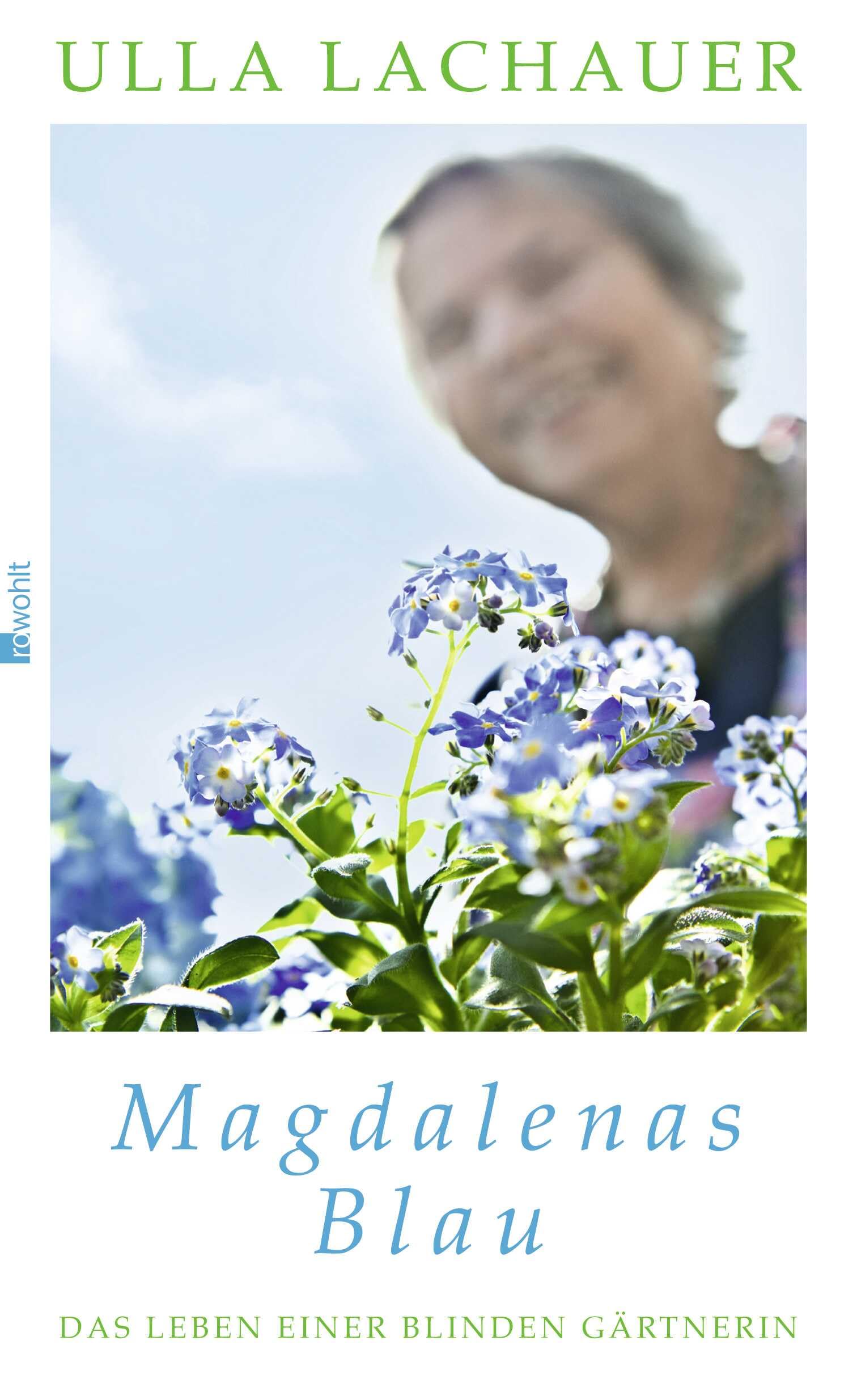 Magdalenas Blau: Das Leben einer blinden Gärtnerin Politics & Society