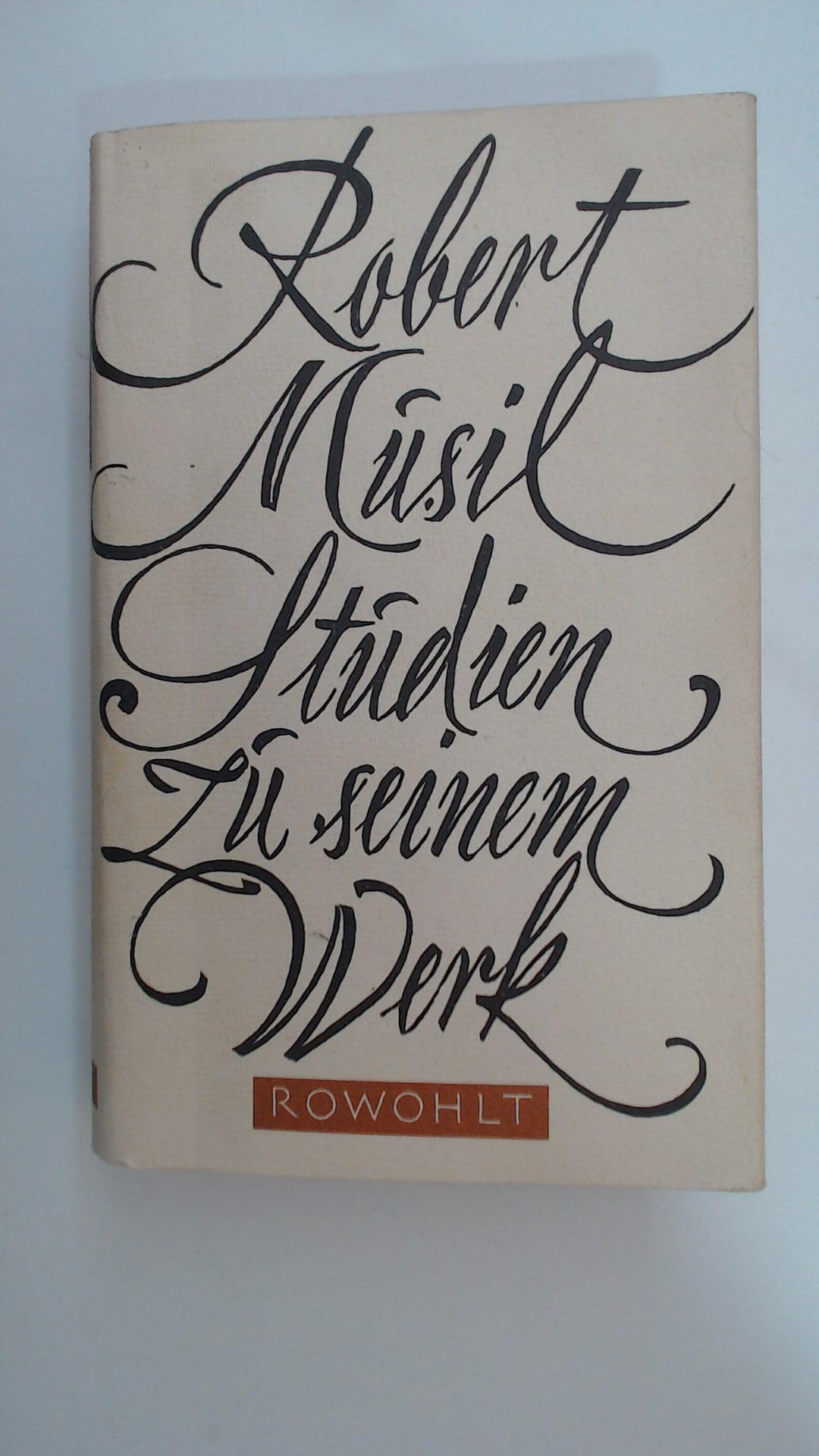 Robert MusilRobert Musil. -Studien zu seinem Werk. Art & Literature