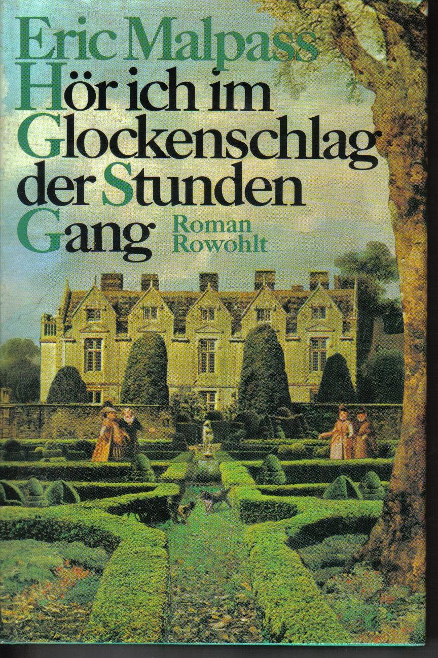 Hör ich im Glockenschlag der Stunden Gang: Ein Roman um William Shakespeares letzte Lebensjahre Books