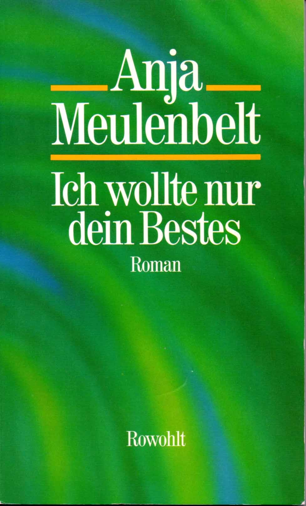 Ich wollte nur dein Bestes: Roman Books