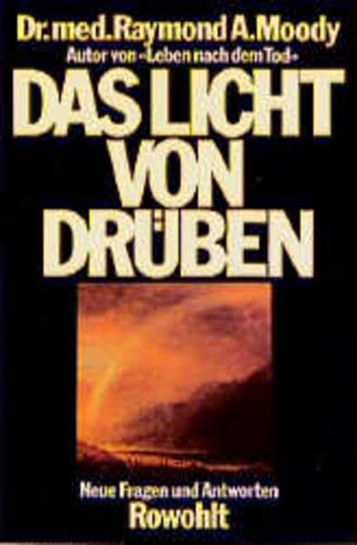 Das Licht von drüben: Neue Fragen und Antworten Religion & Esotericism