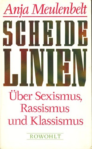 Scheidelinien: Über Sexismus, Rassismus und Klassismus Social Sciences