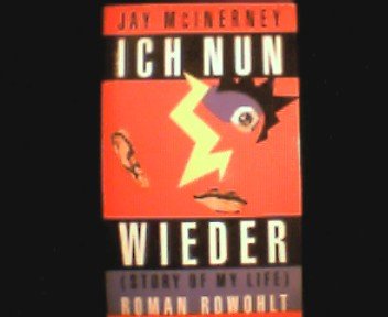 Ich nun wieder: Story of My Life. Roman Books