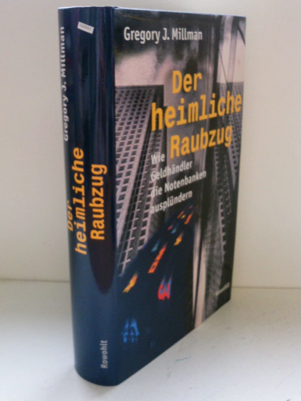 Der heimliche Raubzug: Wie Geldhändler die Notenbanken ausplündern Business & Technology