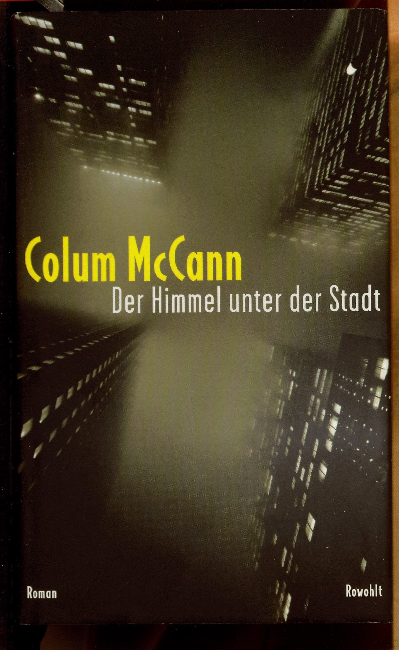 Der Himmel unter der Stadt: Roman. Contemporary literature