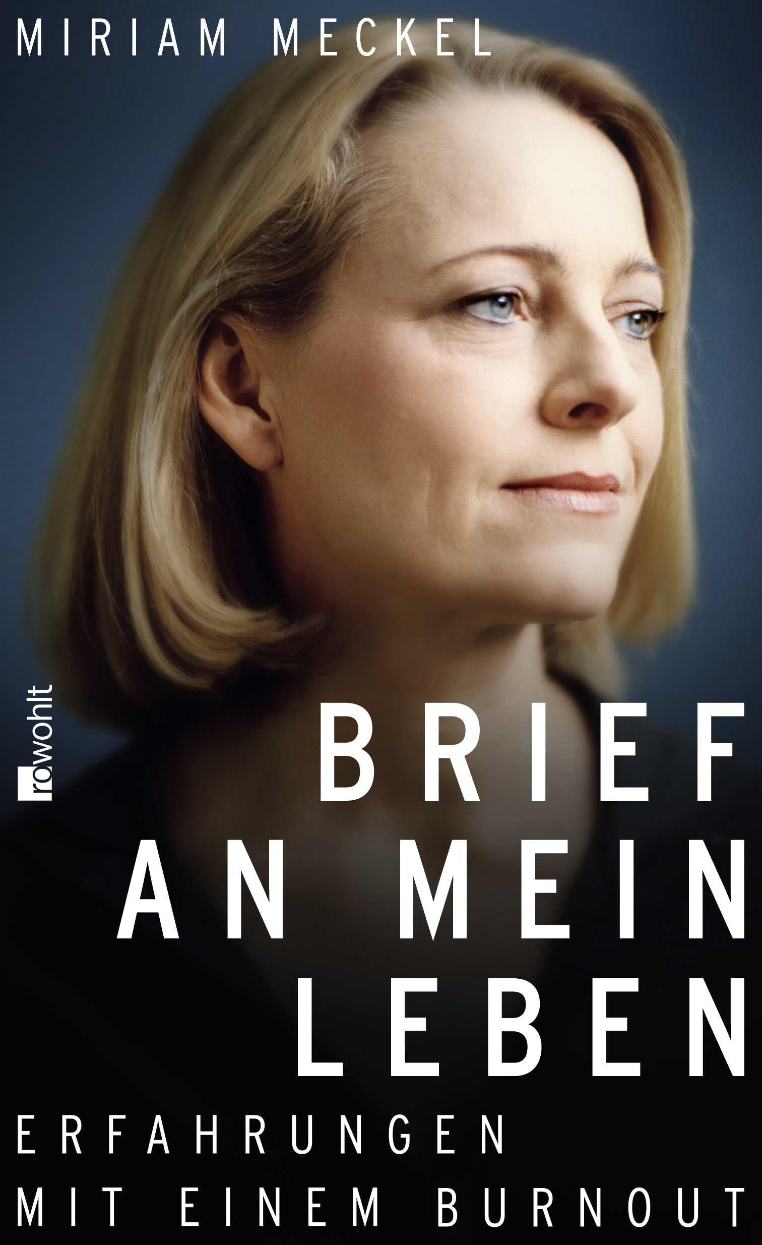 Brief an mein Leben: Erfahrungen mit einem Burnout Books