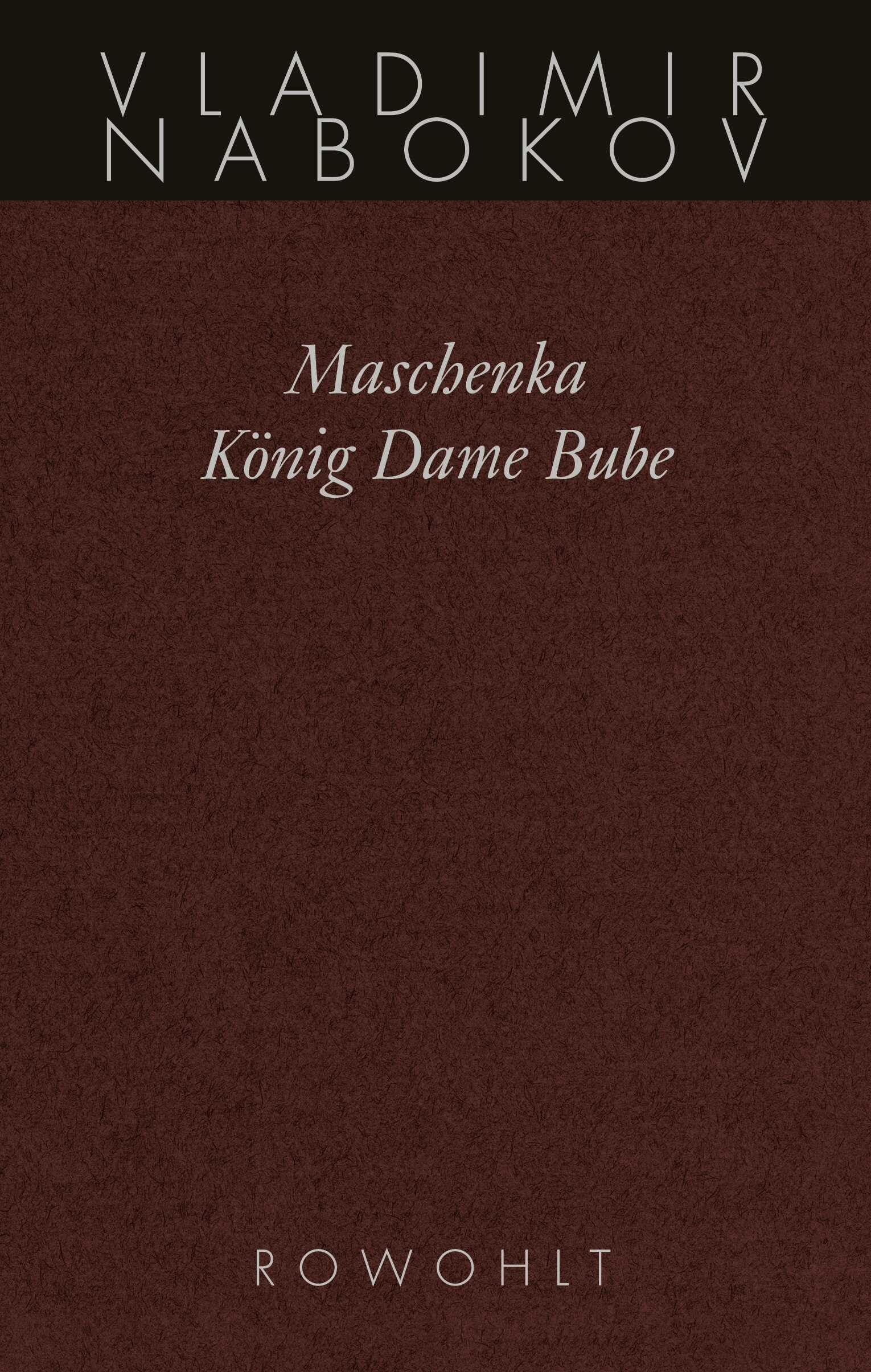 Gesammelte Werke 01. Frühe Romane 1. Maschenka. König Dame Bube Contemporary literature