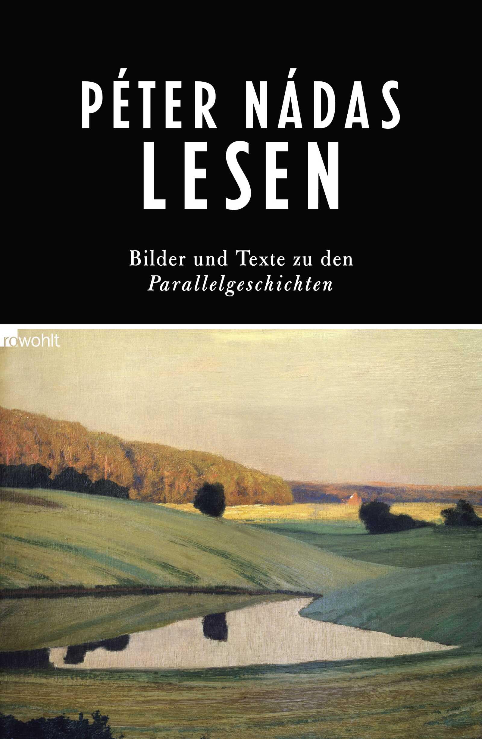 Péter Nádas lesen: Bilder und Texte zu den Parallelgeschichten Contemporary literature