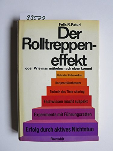 Der Rolltreppeneffekt oder Wie man mühelos nach oben kommt. Mit ergänzenden Beiträgen über inverse Logik Social Sciences