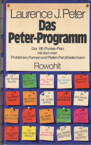 Das Peter-Programm: oder Der 66-Punkte-Plan, mit dem man Problemen, Pannen und Pleiten Paroli bieten kann Social Sciences