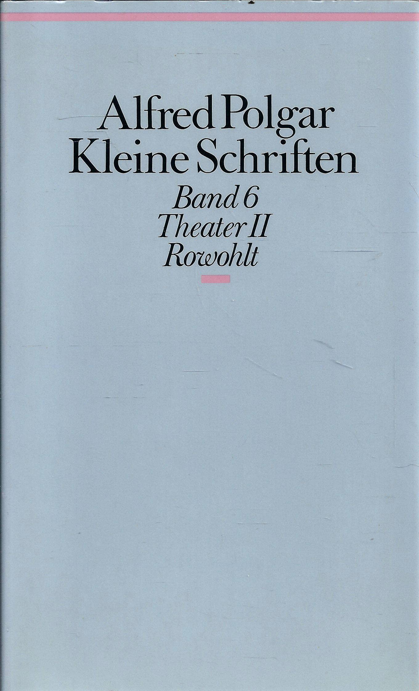 Kleine Schriften, Band 6, Theater II Classics