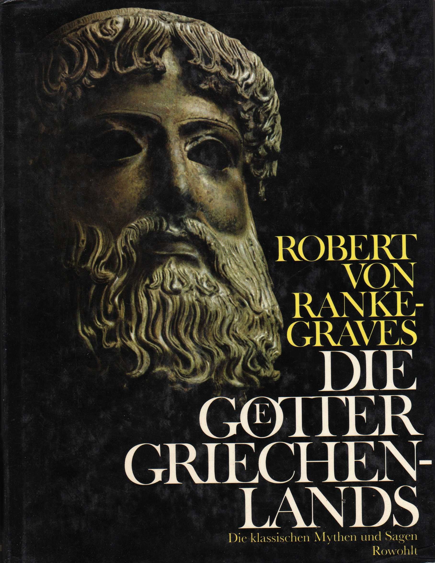 Die Götter Griechenlands. Die klassischen Mythen und Sagen Religion & Esotericism
