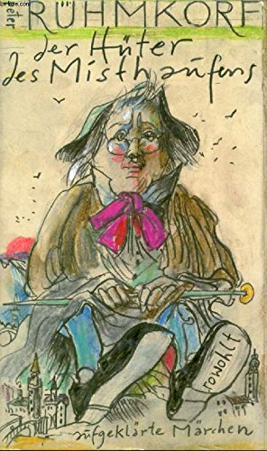 Der Hüter des Misthaufens: Aufgeklärte Märchen (das neue buch) Essays & Short Stories