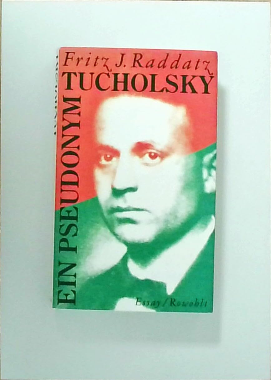 Tucholsky: ein Pseudonym - Essay Contemporary literature Books