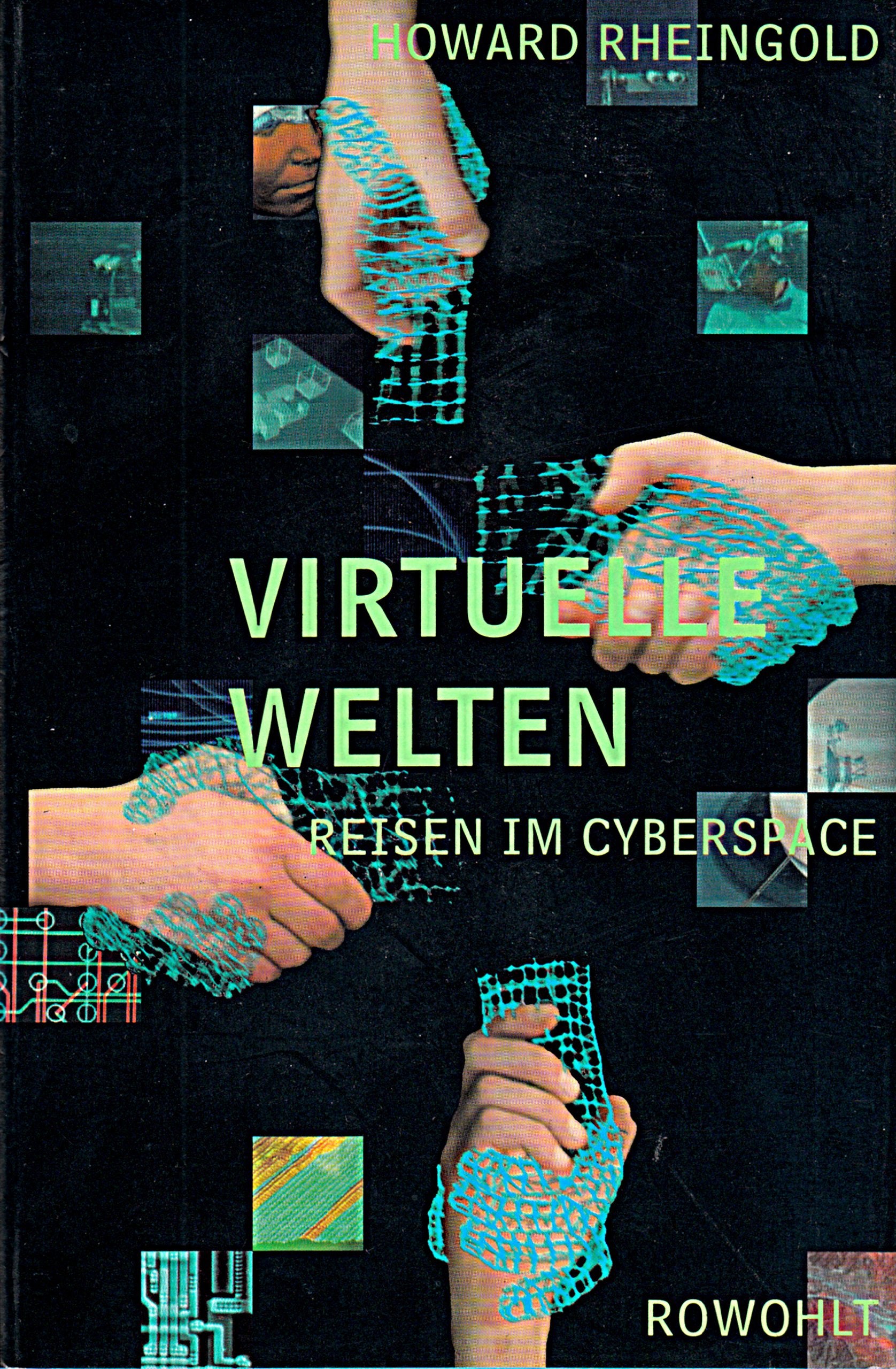 Virtuelle Welten. Reisen im Cyberspace Books