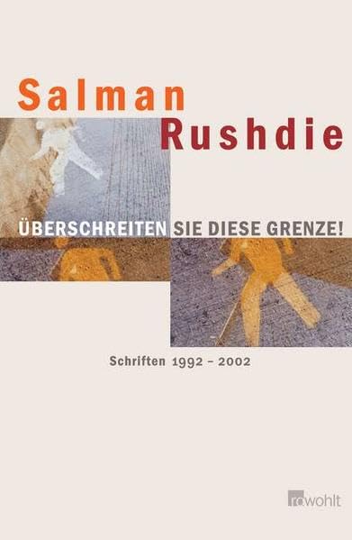 Überschreiten Sie diese Grenze!: Schriften 1992 - 2002 Essays & Short Stories