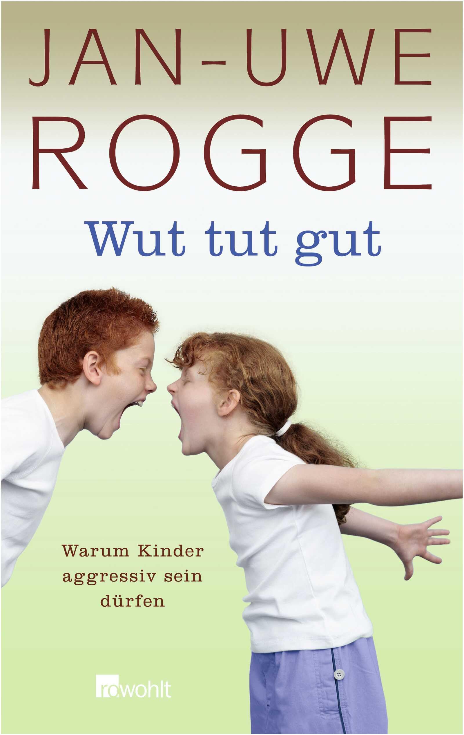 Kinder dürfen aggressiv sein: Warum Kinder aggressiv sein dürfen Business, Finance & Career