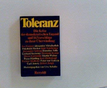 Toleranz. Die Krise der demokratischen Tugend und sechzehn Vorschläge zu ihrer Überwindung. Philosophy