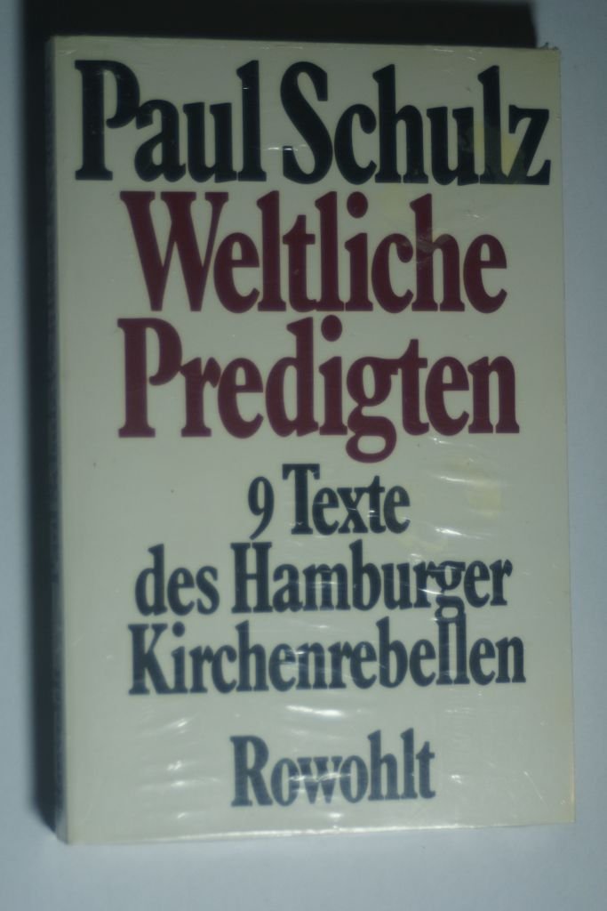 Weltliche Predigten. Neun Texte des Hamburger Kirchenrebellen Books