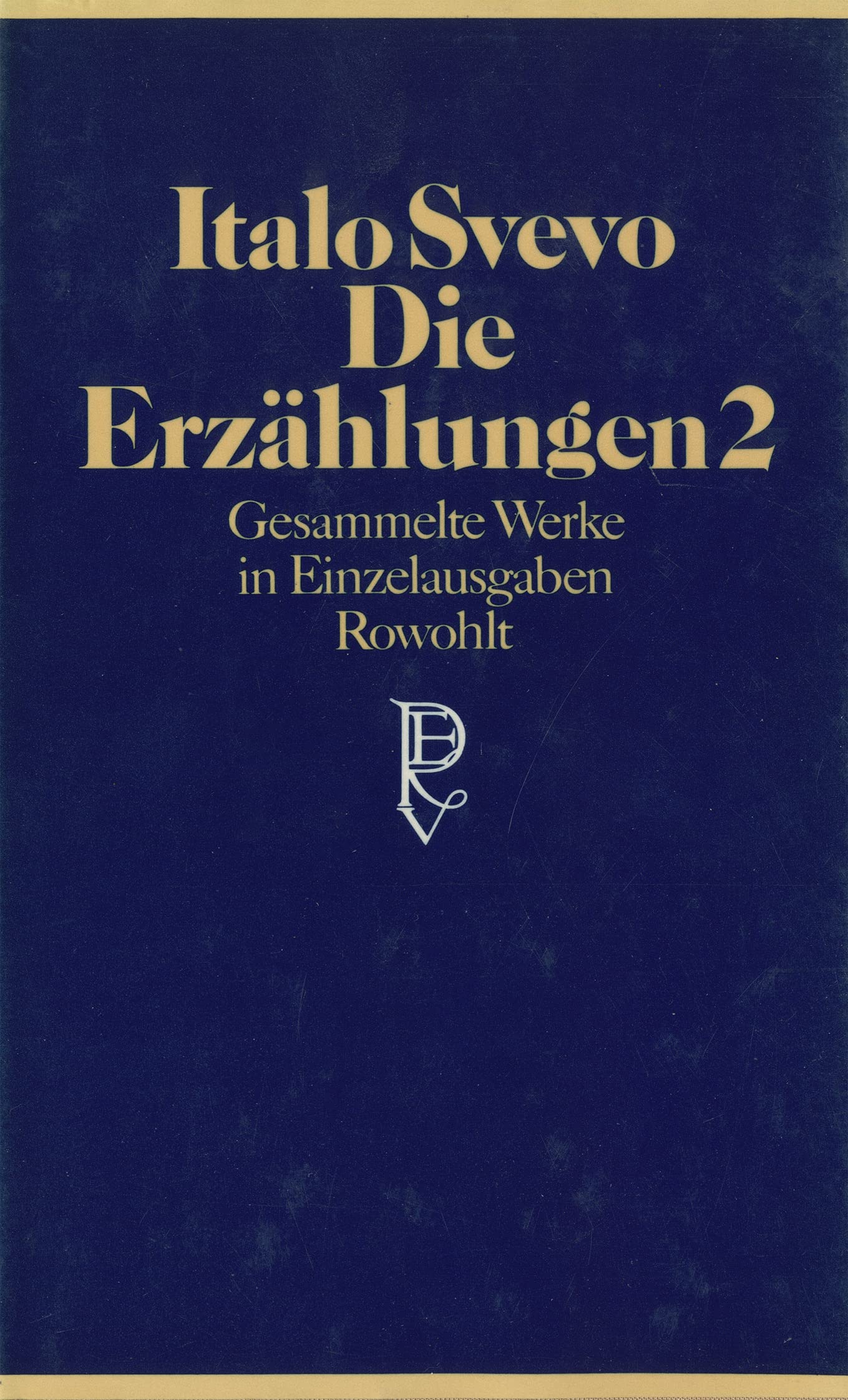 Die Erzählungen 2 (Svevo: Die Erzählungen, Band 2) Essays & Short Stories