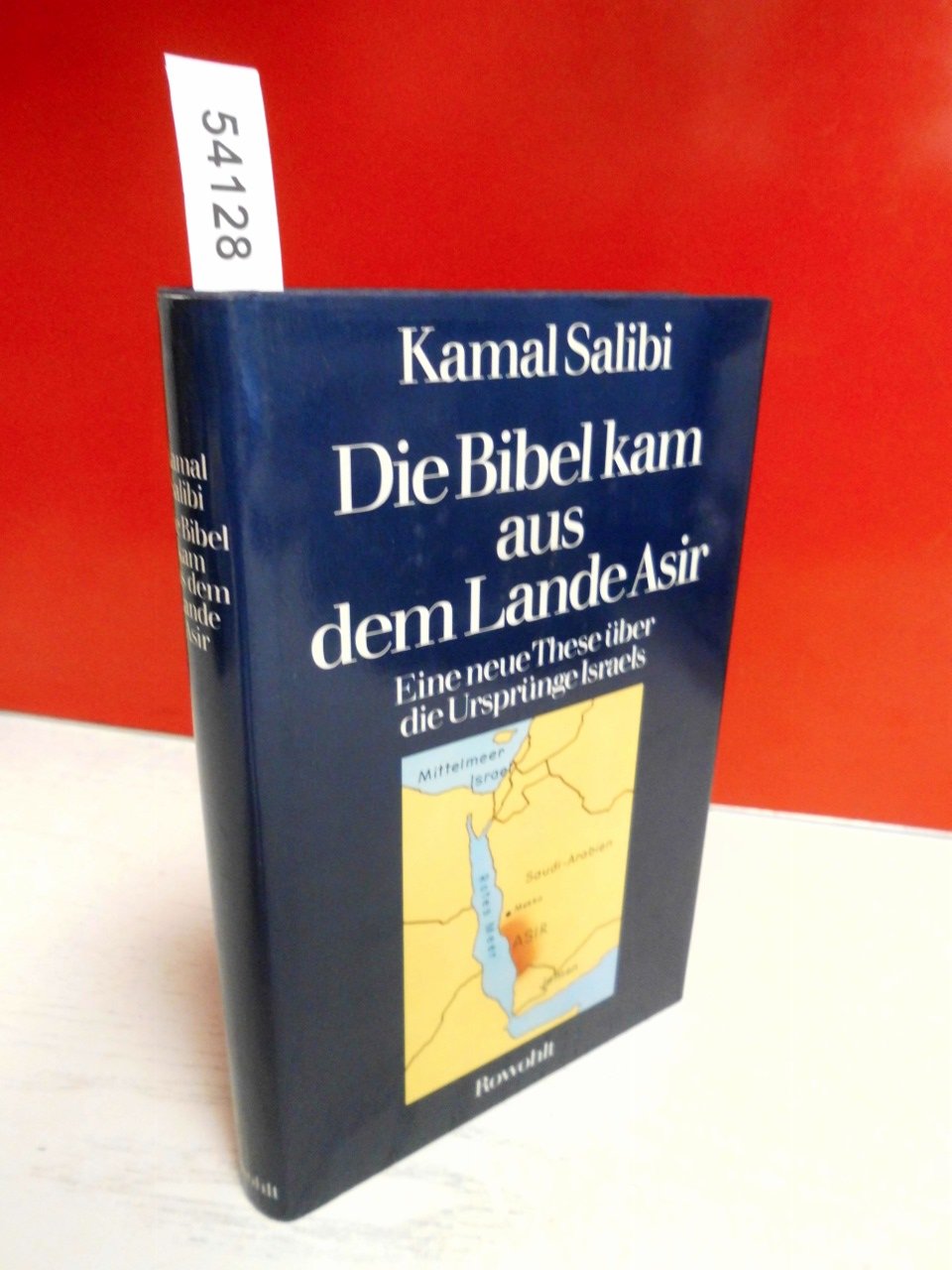 Die Bibel kam aus dem Lande Asir: Eine neue These über die Ursprünge Israels Politics & History