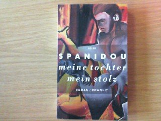 Meine Tochter, mein Stolz: Roman Books