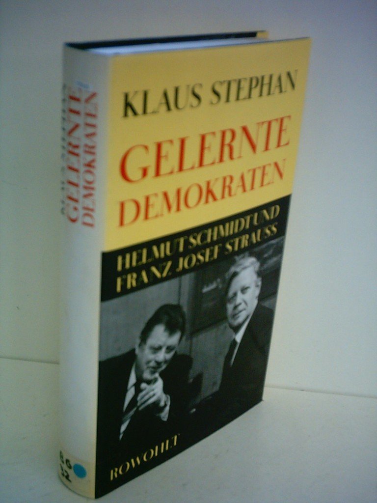 Gelernte Demokraten: Helmut Schmidt und Franz Josef Strauss Politics & History