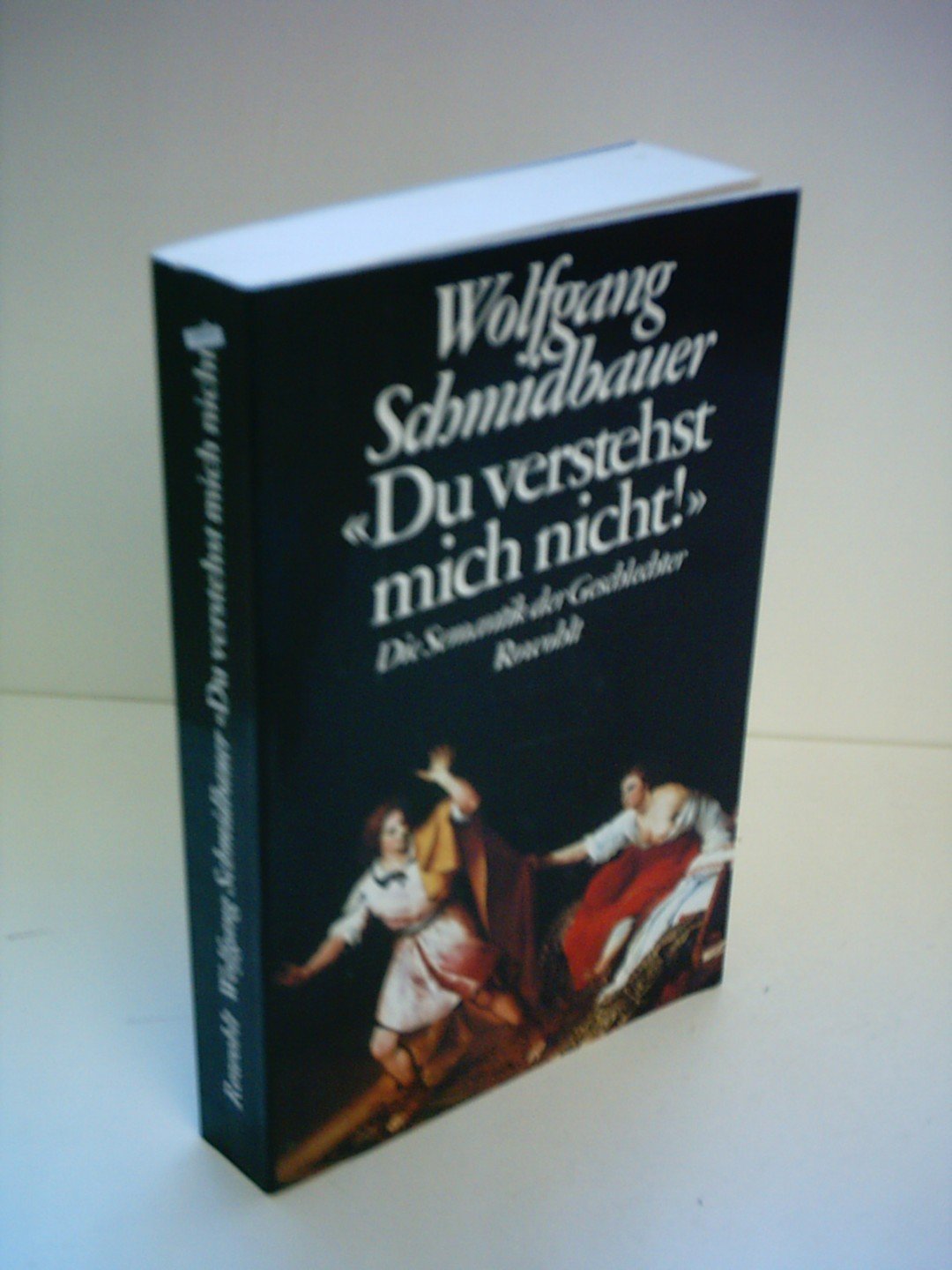 Du verstehst mich nicht! Die Semantik der Geschlechter Partnership & Love