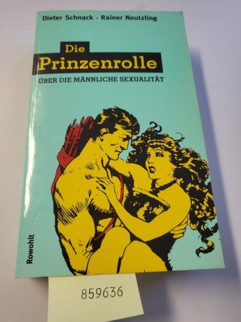 Die Prinzenrolle. Über die männliche Sexualität Partnership & Love