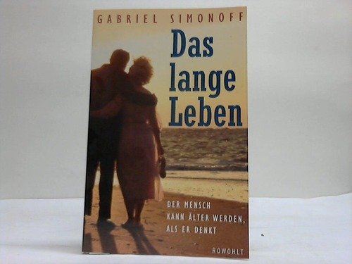 Das lange Leben: Der Mensch kann älter werden, als er glaubt Politics & History