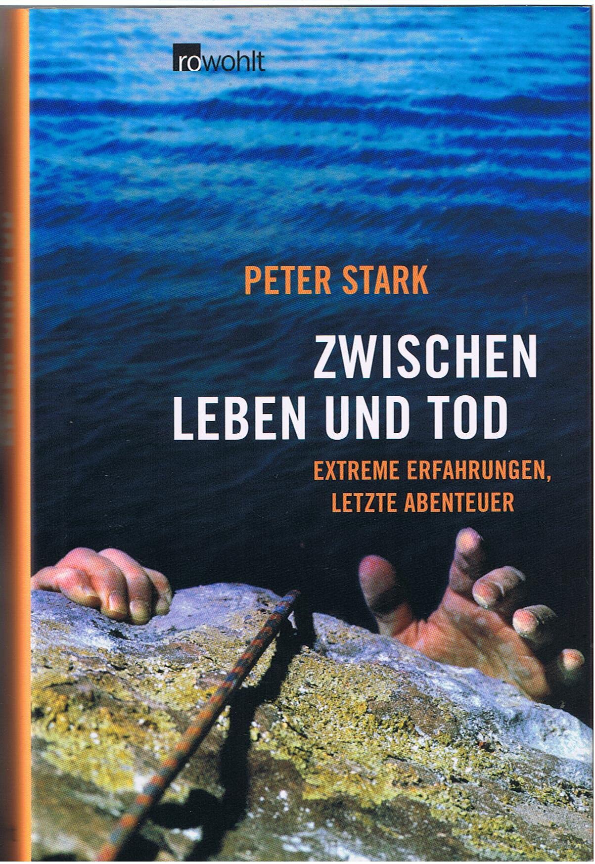 Zwischen Leben und Tod. Extreme Erfahrungen, letzte Abenteuer Memories