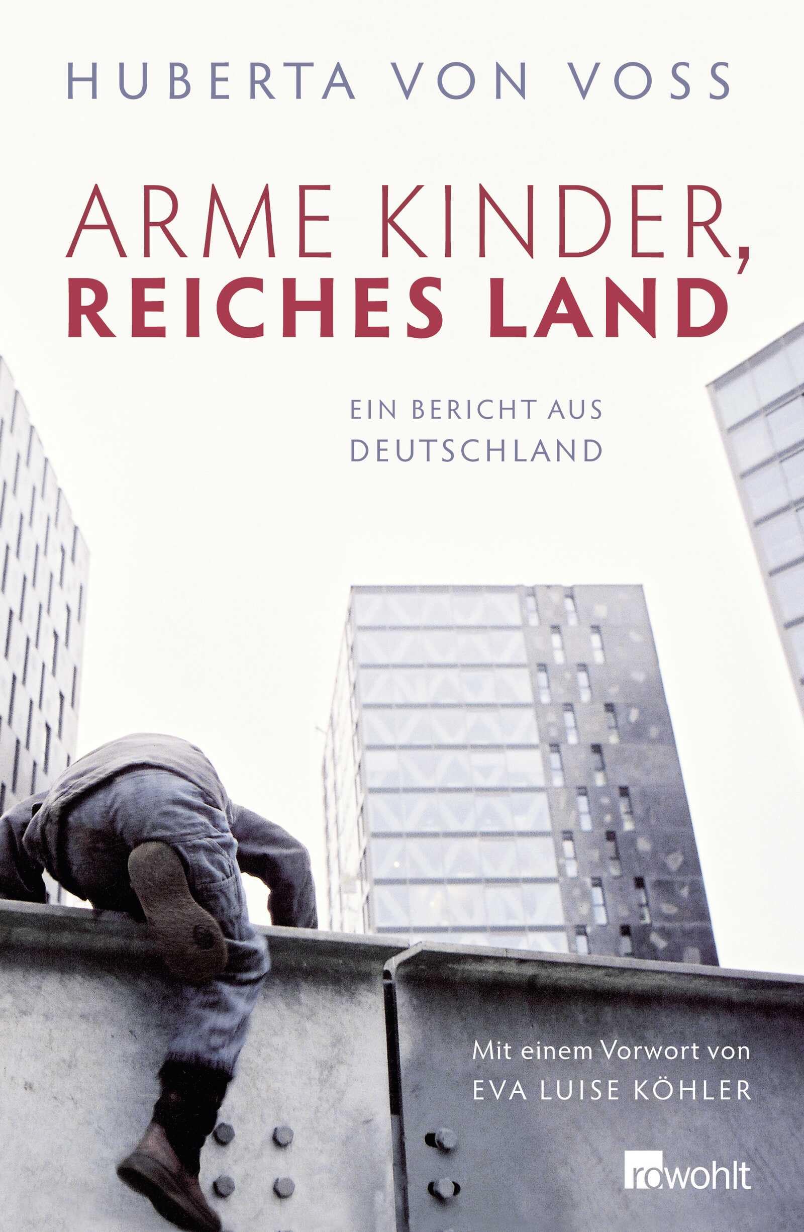 Arme Kinder, Reiches Land: Ein Bericht aus Deutschland Books