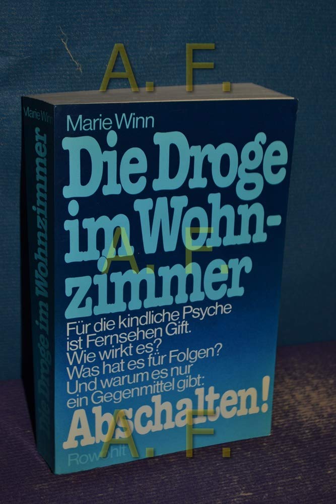 Die Droge im Wohnzimmer. Für die kindliche Psyche ist Fernsehen Gift Social Sciences