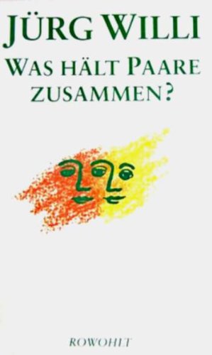 Was hält Paare zusammen?: Der Prozeß des Zusammenlebens in psycho-ökologischer Sicht Eroticism